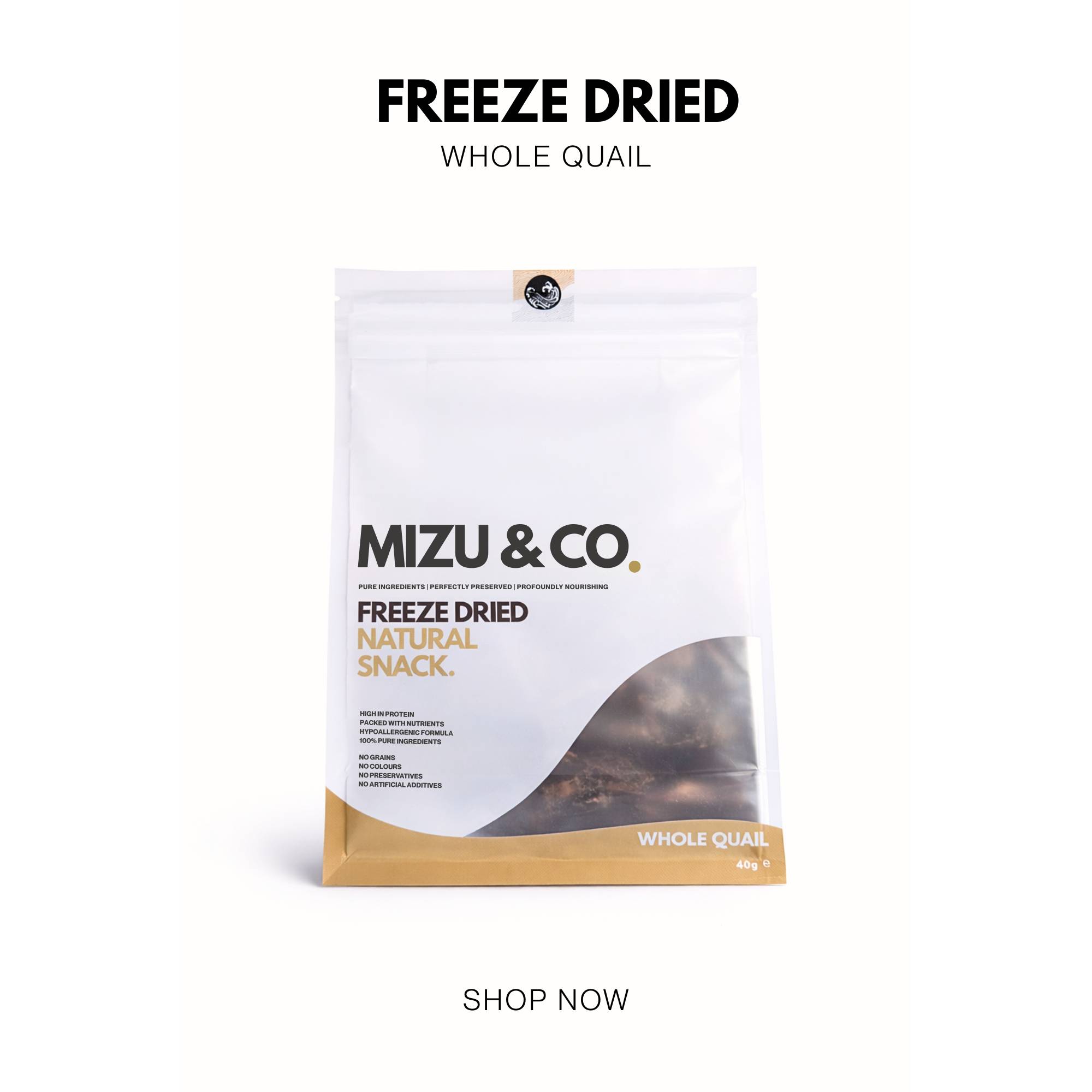 Freeze Dried Whole Quail - Mizu&Co.
